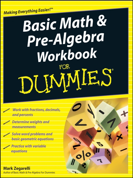 Title details for Basic Math & Pre-Algebra Workbook For Dummies by Mark Zegarelli - Available